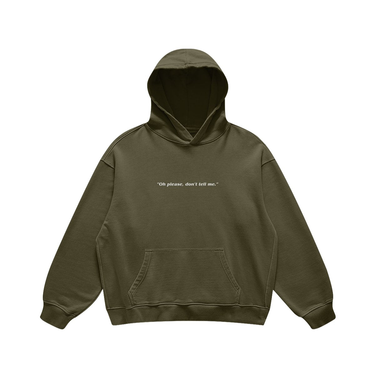 DON'T TELL ME HOW TO BE - Retro Olive Green Hoodie